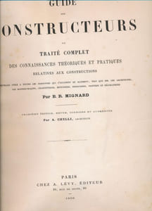 Guides des constructeurs, ou traité complet des connaissances théoriques et pratiques relatives aux constructions. 2 volumes + Atlas 