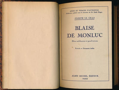Blaise de Monluc. Héros malchanceux et grand écrivain