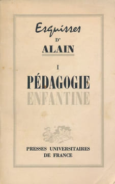 Esquisses d'Alain. I. Pédagogie enfantine. ALIN