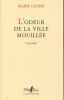 L'odeur de la ville mouill&eacute;e . Marie CAUSSE