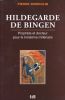 Hildegarde de Bingen. Prophète et docteur pour le troisième millénaire . Pierre DUMOULIN 
