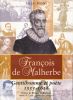 François de Malherbe gentilhomme et poète 1555 - 1628. Gilles HENRY 