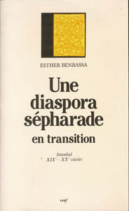 Une diaspora sépharade en transition. Istambul XIXè - XXe siècles