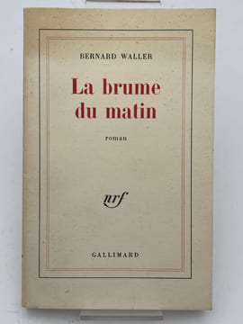 La brume du matin . WALLER Bernard