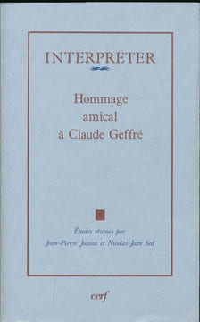 Interpréter. Hommage amical à Claude Geffré. JOSSUA Jean Pierre - SED Nicolas Jean