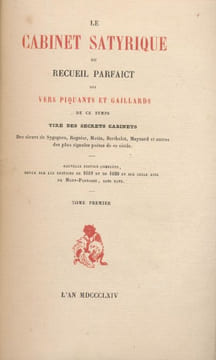 Le cabinet satyrique ou recueil parfait des vers piquants et gaillards de ce temps tirés des secrets cabinets des sieurs Sygognes, Regnier, Motin, ...