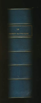 Le cabinet satyrique ou recueil parfait des vers piquants et gaillards de ce temps tirés des secrets cabinets des sieurs Sygognes, Regnier, Motin, ...