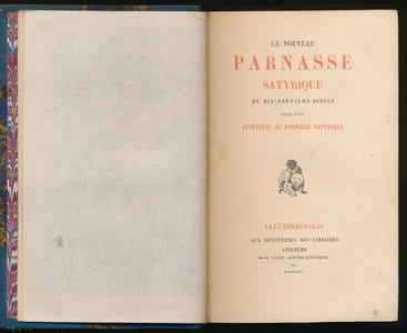 Le Parnasse satyrique du dix-neuvième siècle, recueil de vers piquants et gaillards. Le nouveau Parnasse satyrique du dix-neuvième siècle suivi d'un appendice au Parnasse satyrique