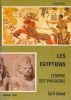 Les Egyptiens. L'Empire des Pharaons. ALDRED Cyril