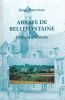 Abbaye de Bellefontaine. 1000 ans d'histoire . Serge GRANDAIS