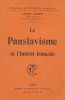 Le Panslavisme et l'Intérêt français. LEGER Louis