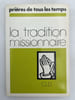 La tradition missionnaire. Collectif