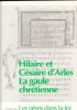 Hilaire et Césaire d'Arles. La Gaule Chrétienne. COLLECTIF