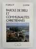 Paroles de Dieu et communaut&eacute;s chr&eacute;tiennes. GRELOT P - LOEW J