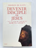Devenir disciple de J&eacute;sus. Une lecture de l'oeuvre de Marcel Legaut. SCOTT Th&eacute;r&eacute;se de 