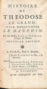 Histoire de Théodose le Grand pour Monseigneur le Dauphin