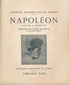 Napoléon. D'Ajaccio à Austerlitz