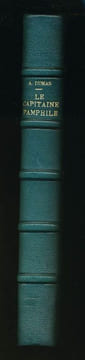 Le capitaine Pamphile . Alexandre DUMAS - BERTALL