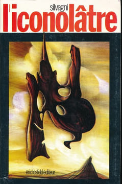 L'iconolâtre. SILVAGNI 