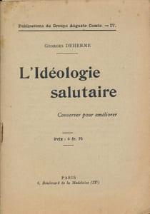 L'Idéologie salutaire. Conserver pour améliorer