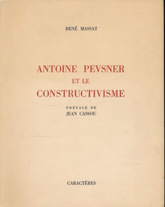 Antoine Pevsner et le constructivisme