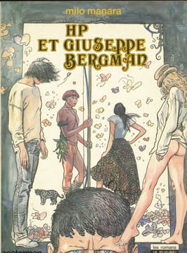 HP et Guiseppe Bergman . MANARA Milo