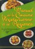 Manuel de la Cuisine Végéterienne et de Régime. PELLAPRAT Henri-Paul 