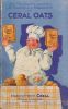 150 recettes de cuisine et patisserie pour l'emploi du Ceral Oats . PELLAPRAT Henri Paul 