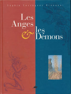Les Anges & les Démons . CASSAGNES BROUQUET Sophie