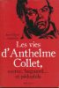 Les vies d'Anthelme Collet, escroc, bagnard... et pédophile. AUGUSTIN Jean Marie