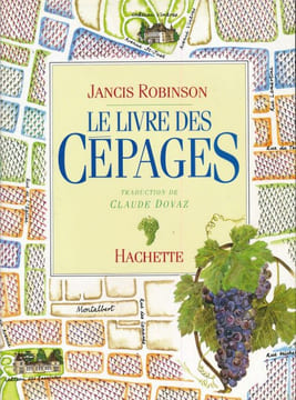 Le Livre des Cépages. ROBINSON Jancis