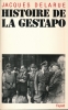 Histoire de la Gestapo. DELARUE Jacques