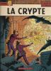 Les aventures de Lefranc. La crypte. MARTIN J - CHAILLET G