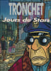 Les damn&eacute;s de la terre associ&eacute;s. 3. Jours de stars. TRONCHET