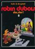 Robin Dubois. Dur, dur !. TURK et DE GROOT