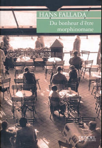 Du bonheur d'être morphinomane