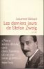 Les derniers jours de Stefan Zweig . SEKSIK Laurent 