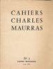 Cahiers Charles Maurras. 1 . MAURRAS Charles 