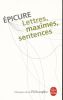 Lettres, maximes sentences. EPICURE