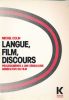 Langue, Film, Discours. Prolégomènes à une sémiologie générative du film . COLIN Michel 