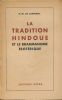 La tradtion hindoue et le brahmanisme ésotérique. CAMPIGNY H.M. de