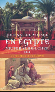 Journal de voyage en Egypte. 1844