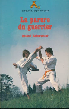 La parure du guerrier. HABERSETZER Roland