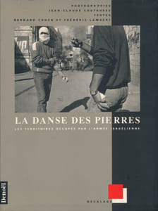 La danse des pierres. Les territoires occupés par l'armée israélienne