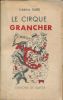 Le cirque Grancher. DARD Frédéric