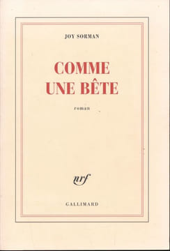Comme une bête . SORMAN Joy