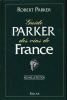 Guide Parker des vins de France. 1997. PARKER Robert