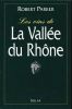 Les vins de la vallée du Rhône. PARKER Robert