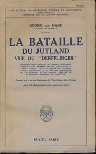 La bataille du Jutland vue du "Derfflinger"