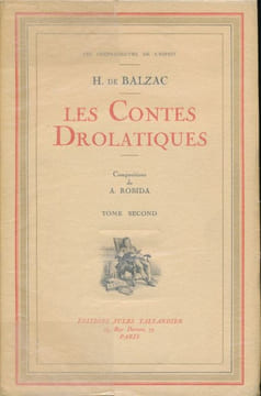 Les contes drolatiques . BALZAC Honoré de - ROBIDA A 